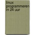 Linux programmeren in 24 uur