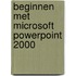Beginnen met Microsoft PowerPoint 2000