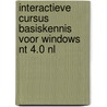 Interactieve cursus basiskennis voor Windows NT 4.0 NL door Onbekend