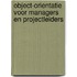 Object-orientatie voor managers en projectleiders