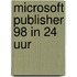 Microsoft Publisher 98 in 24 uur