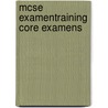 MCSE examentraining Core examens door Onbekend