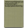 Rekenvaardigheid en toepassingen / Kostprijsberekening I door K. Benschop