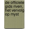 De officiele gids Riven, het vervolg op Myst by W.H. Keith