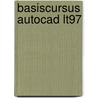 Basiscursus AutoCAD LT97 door R. Woolderink