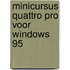 Minicursus Quattro Pro voor Windows 95
