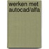 Werken met AutoCAD/ALFA