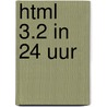 HTML 3.2 in 24 uur door D. Oliver