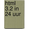 HTML 3.2 in 24 uur by D. Oliver