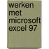 Werken met Microsoft Excel 97