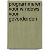 Programmeren voor Windows voor gevorderden door J. Richter