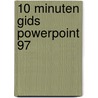 10 minuten gids PowerPoint 97 by F. Wempen
