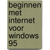Beginnen met Internet voor Windows 95 door P. Kent