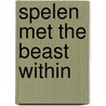 Spelen met The beast within door C. Sandler