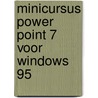 Minicursus Power Point 7 voor Windows 95 door A. Penta