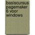 Basiscursus PageMaker 6 voor Windows