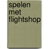 Spelen met FlightShop
