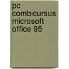 PC combicursus Microsoft Office 95 by K. Boertjens