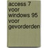 Access 7 voor Windows 95 voor gevorderden