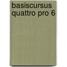 Basiscursus Quattro Pro 6 door K. Boertjens