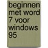 Beginnen met Word 7 voor Windows 95