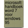 Microsoft handboek Word 7 voor Windows 95 door R. Borland