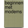 Beginnen met modems door S. Kinkoph