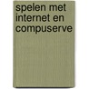 Spelen met Internet en CompuServe door L. Wood