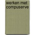 Werken met CompuServe