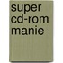 Super CD-ROM manie