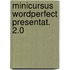 Minicursus wordperfect presentat. 2.0