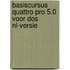 Basiscursus Quattro Pro 5.0 voor DOS NL-versie