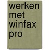 Werken met WinFax Pro door D. Haskin