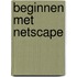 Beginnen met Netscape