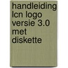Handleiding lcn logo versie 3.0 met diskette door Onbekend