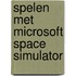 Spelen met Microsoft Space Simulator