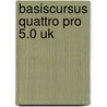 Basiscursus Quattro pro 5.0 uk by K. Boertjens