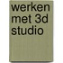 Werken met 3D Studio