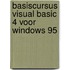 Basiscursus Visual Basic 4 voor Windows 95