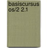 Basiscursus OS/2 2.1 by K. Boertjens