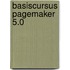 Basiscursus Pagemaker 5.0