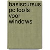 Basiscursus pc tools voor windows door A. Penta