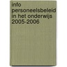 Info Personeelsbeleid in het onderwijs 2005-2006 door J.A. Verboon