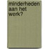 Minderheden aan het werk?