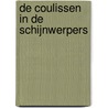 De coulissen in de schijnwerpers door S. Nossent