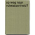 Op weg naar volwassenheid?