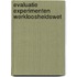 Evaluatie experimenten Werkloosheidswet