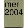 MER 2004 door H. Siebenga