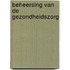 Beheersing van de gezondheidszorg
