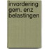 Invordering gem. enz belastingen